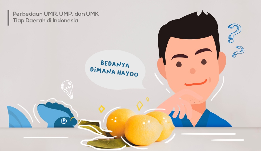 Ketahui gaji yang diterima di tiap daerah berbeda karena adanya UMR, UMP, dan UMK.
